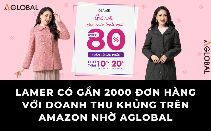 Làn gió mới “siêu tăng trưởng” cho LAMER FASHION khi hợp tác cùng AGlobal
